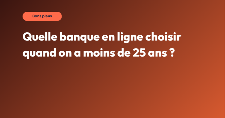 banque en ligne moins de 25 ans